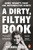 A Dirty, Filthy Book 9780753559949 Paperback