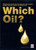 Which Oil? 9781845843656 Paperback