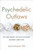 Psychedelic Outlaws 9780306828942 Hardback