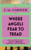Where Angels Fear to Tread 9781399736169 Hardback