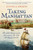Taking Manhattan 9781800754966 Hardback