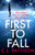 First to Fall 9781035415519 Paperback