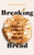 Breaking Bread 9780711294882 Hardback