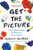 Get the Picture 9781911630487 Paperback
