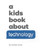 A Kids Book About Technology 9780241743461 Hardback
