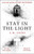 Stay in the Light 9781804547953 Paperback