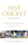 Test Cricket 9781529428612 Hardback