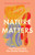 Nature Matters 9780571370283 Hardback