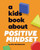 A Kids Book About Positive Mindset 9780241743904 Hardback