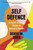 Self Defence 9781847927569 Hardback