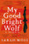My Good Bright Wolf 9781035035823 Paperback