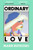 Ordinary Love 9780349146881 Hardback