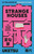 Strange Houses 9781805335375 Paperback