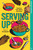 Serving Up 9781800183384 Paperback