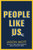 People Like Us 9781398727601 Hardback