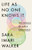 Life As No One Knows It 9780349128245 Hardback