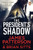 The President’s Shadow 9781529159974 Paperback