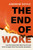THE END OF WOKE 9781408723968 Hardback