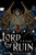 Lord of Ruin 9780356524825 Hardback