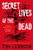 Secret Lives of the Dead 9781835413555 Paperback