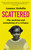 Scattered 9781526652584 Paperback