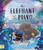 The Elephant and the Piano 9781917044066 Paperback