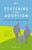 Fostering for Adoption 9781914171239 Paperback