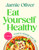 Eat Yourself Healthy 9780241657836 Hardback