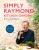Simply Raymond Kitchen Garden 9781472293824 Hardback