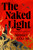 The Naked Light 9780008424084 Hardback The Naked Light 9780008424084 Hardback