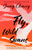 Fly, Wild Swans 9780008661069 Hardback