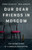 Our Dear Friends in Moscow 9781541704459 Hardback
