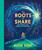 The Roots We Share 9780241717820 Hardback