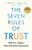 The Seven Rules of Trust 9781526665010 Hardback