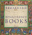 Remarkable Renaissance Books 9781851245482 Hardback