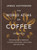The World Atlas of Coffee 3rd edition 9781784729868 Hardback