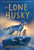 The Lone Husky 9780008582098 Hardback