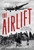 The Airlift 9781803998220 Hardback
