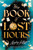 The Book of Lost Hours 9781805464754 Hardback