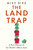 The Land Trap 9781399733670 Hardback