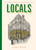 Locals 9781399756334 Hardback