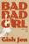 Bad Bad Girl 9781803513249 Hardback