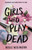 Girls Who Play Dead 9780008791681 Paperback