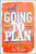 Not Going To Plan 9781471418372 Paperback