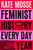 Feminist History for Every Day of the Year 9781529066227 Hardback