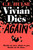 Vivian Dies Again 9781805226260 Hardback