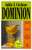 Dominion 9781787706156 Paperback