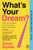 What's Your Dream? 9781804950807 Paperback
