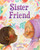 Sister Friend 9781419767210 Hardback