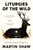 Liturgies of the Wild 9781846048913 Hardback
